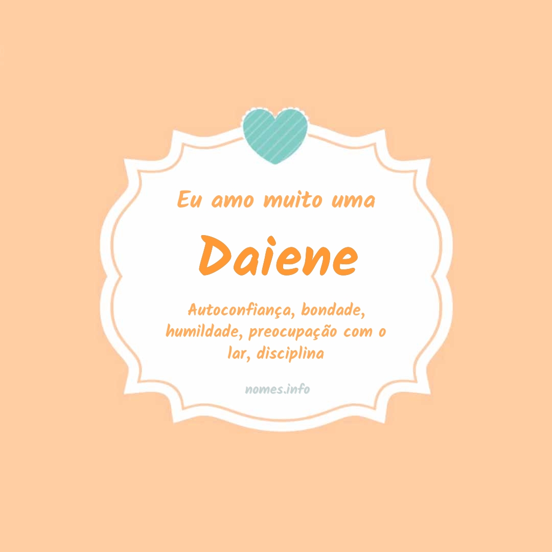 Eu amo muito Daiene