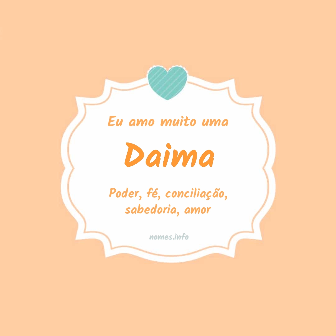 Eu amo muito Daima