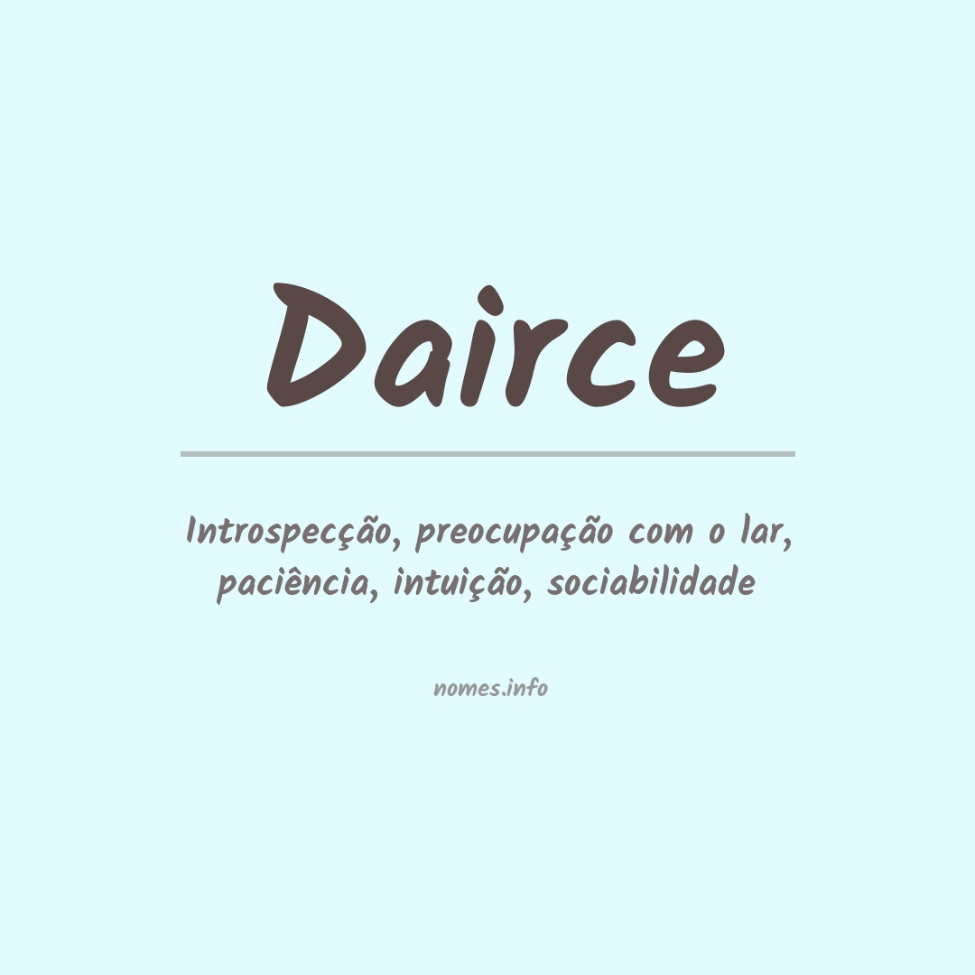 Significado do nome Dairce