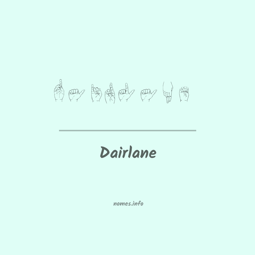 Dairlane em Libras