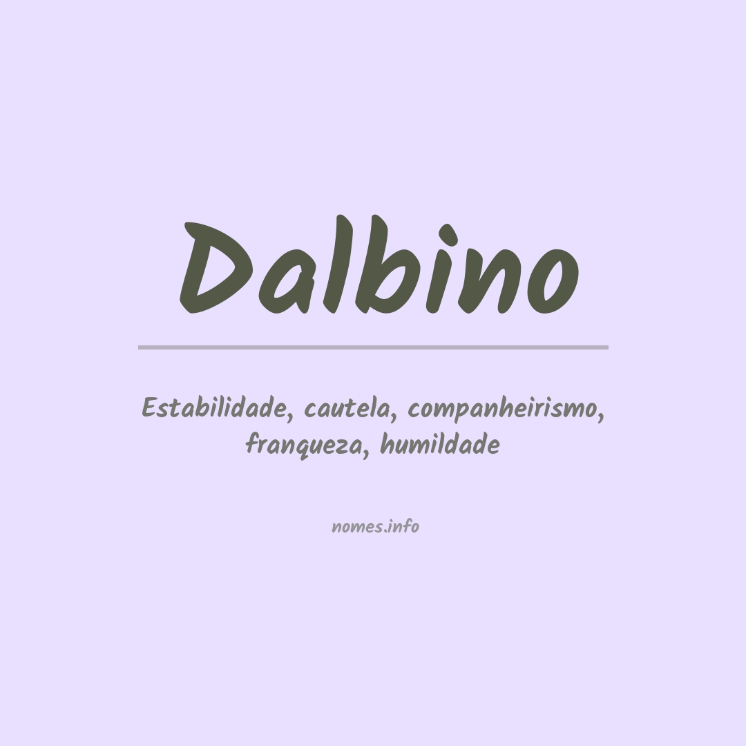Significado do nome Dalbino