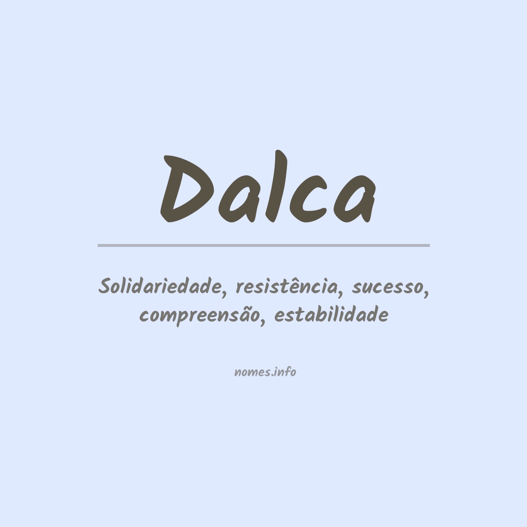 Significado do nome Dalca