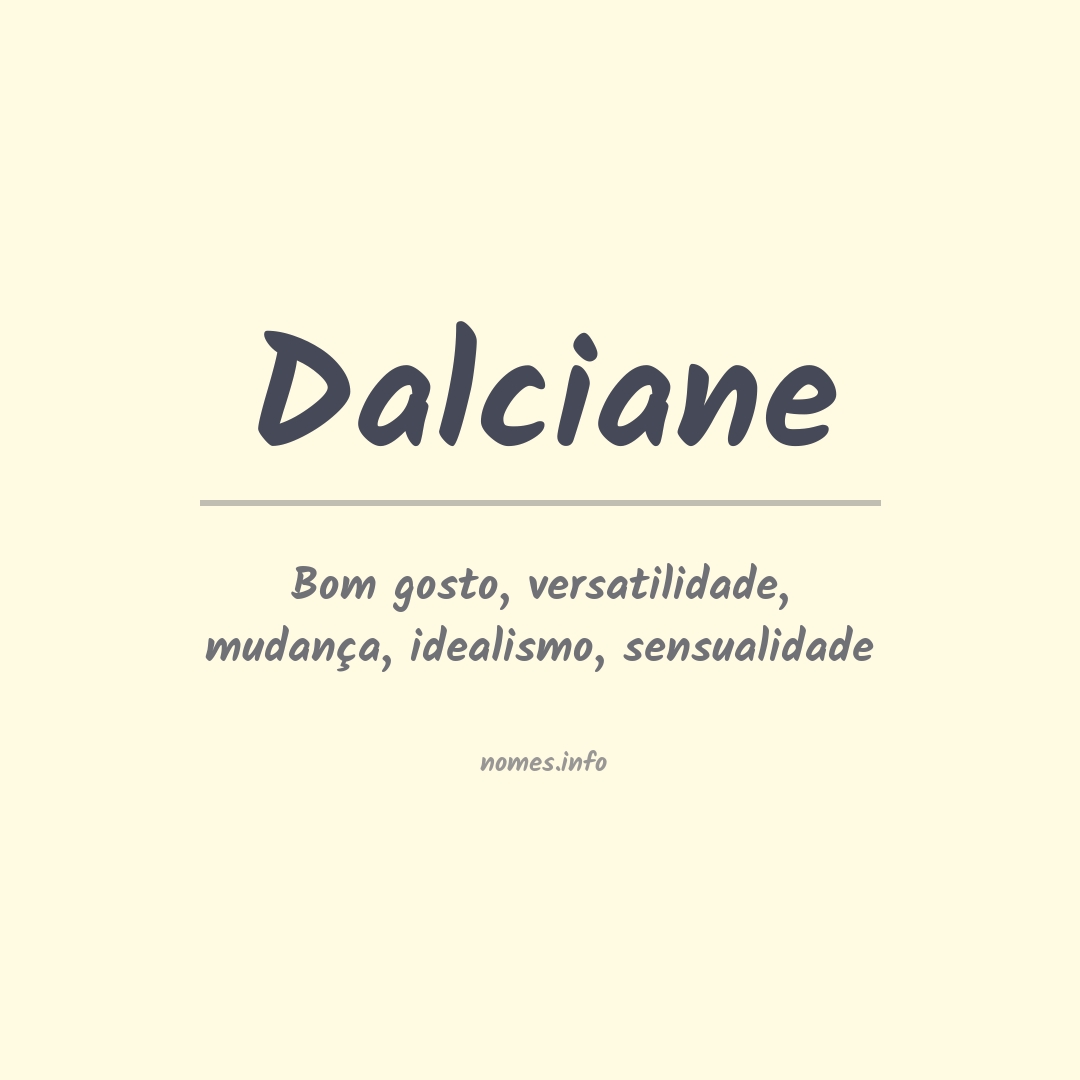 Significado do nome Dalciane