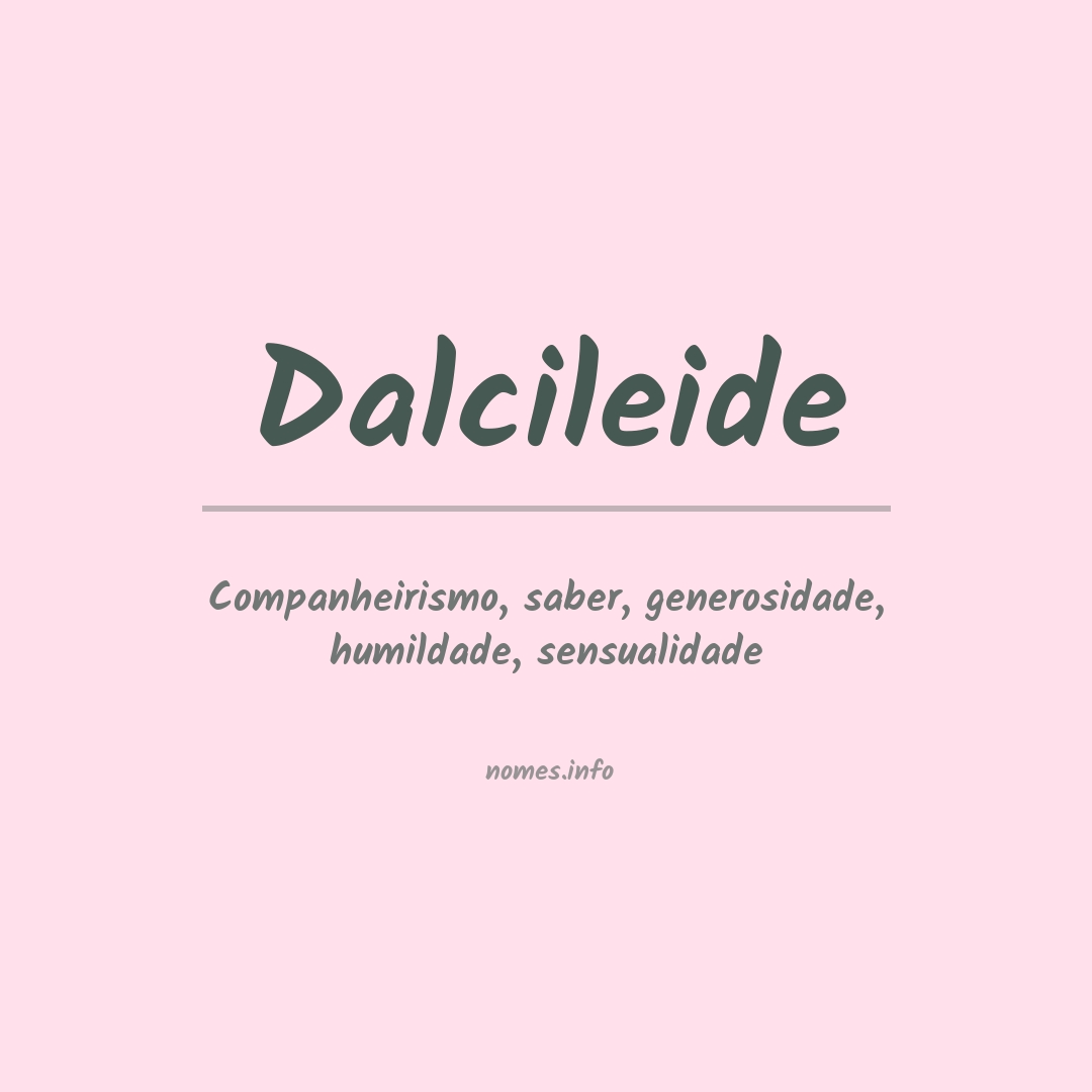 Significado do nome Dalcileide
