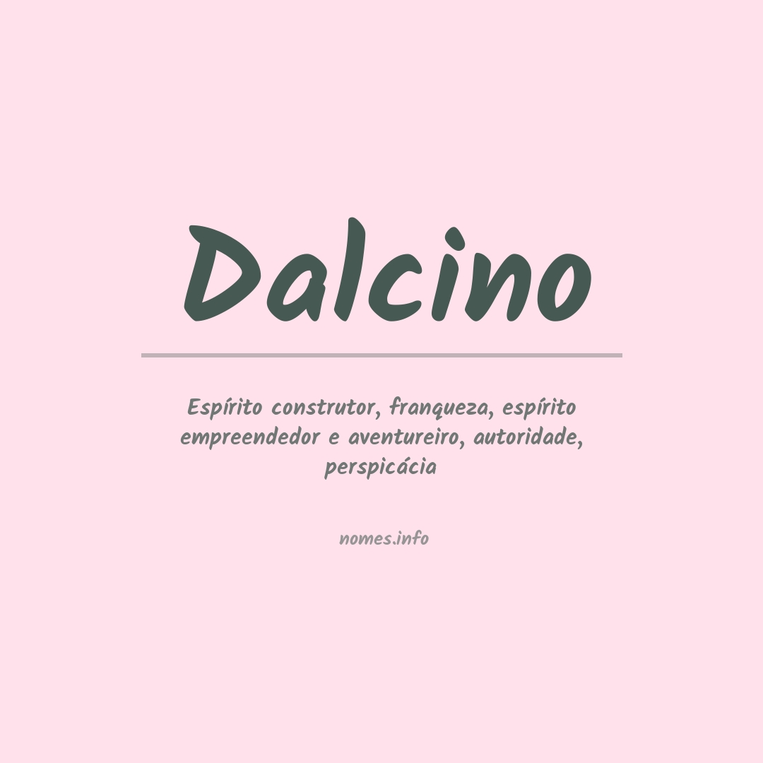 Significado do nome Dalcino