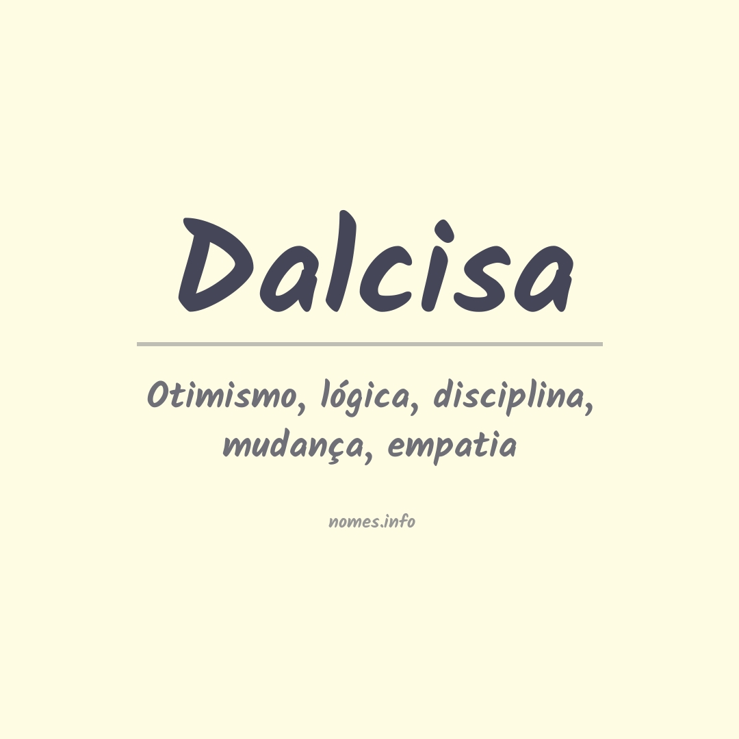 Significado do nome Dalcisa