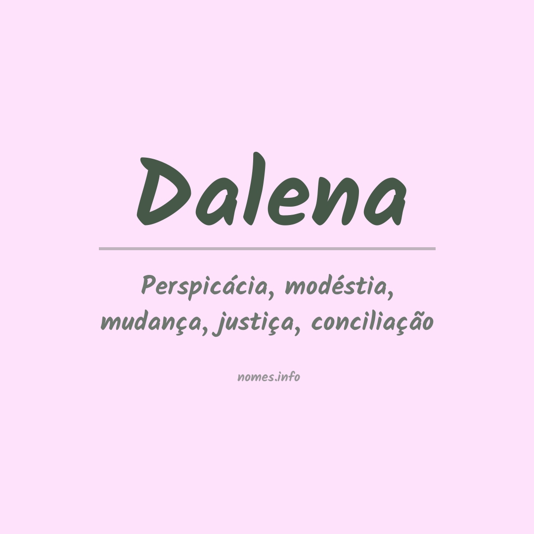 Significado do nome Dalena