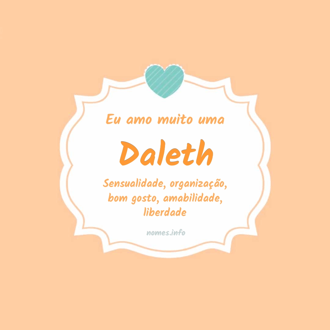 Eu amo muito Daleth