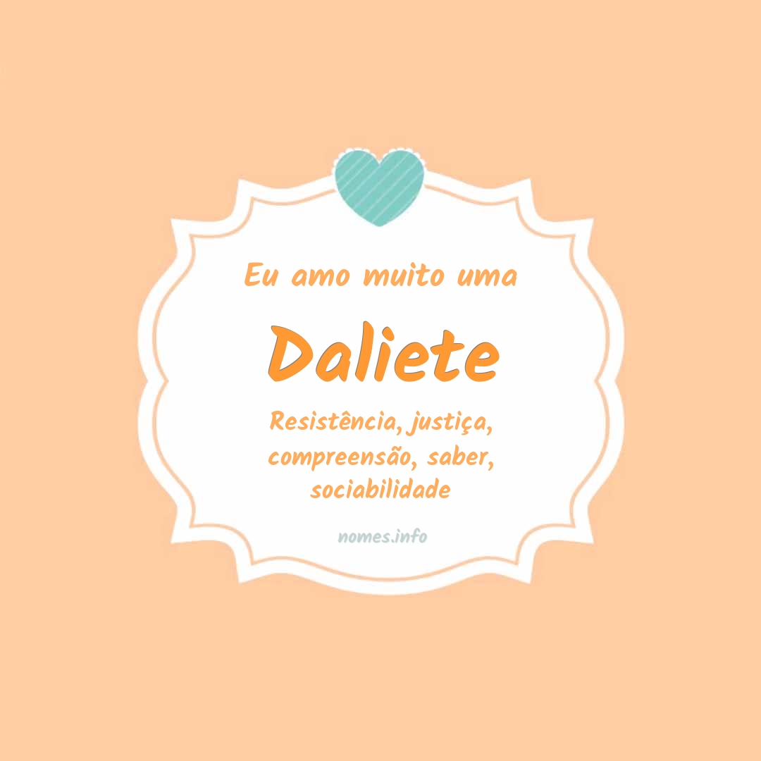 Eu amo muito Daliete