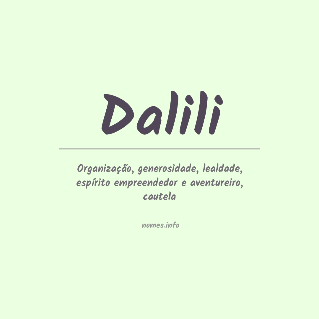 Significado do nome Dalili