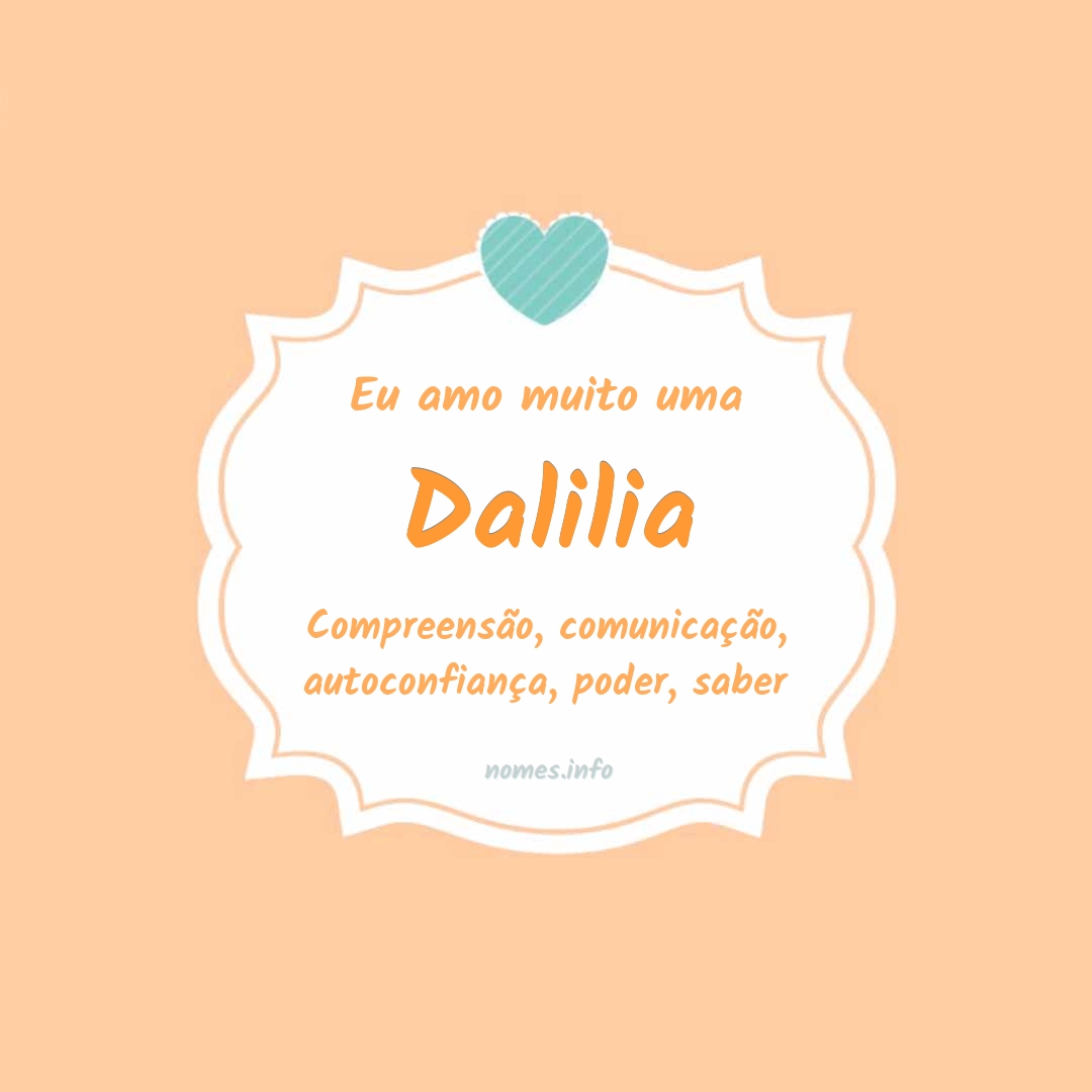 Eu amo muito Dalilia