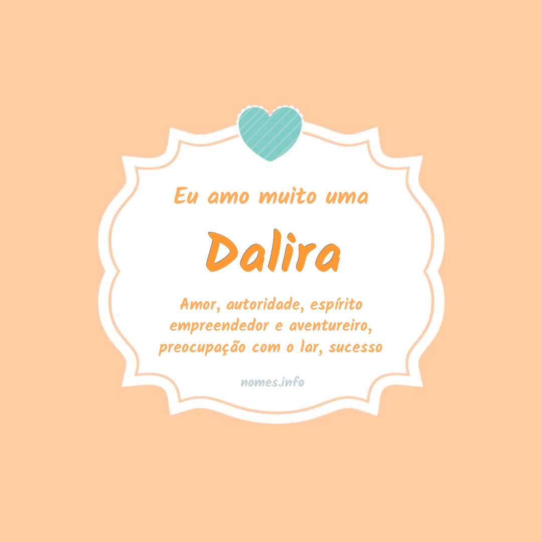 Eu amo muito Dalira