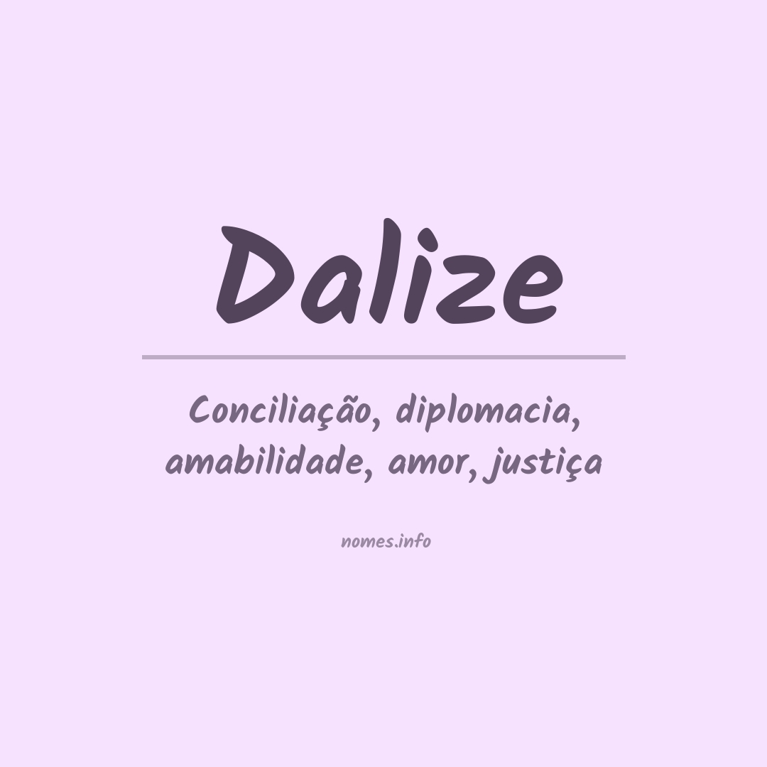 Significado do nome Dalize