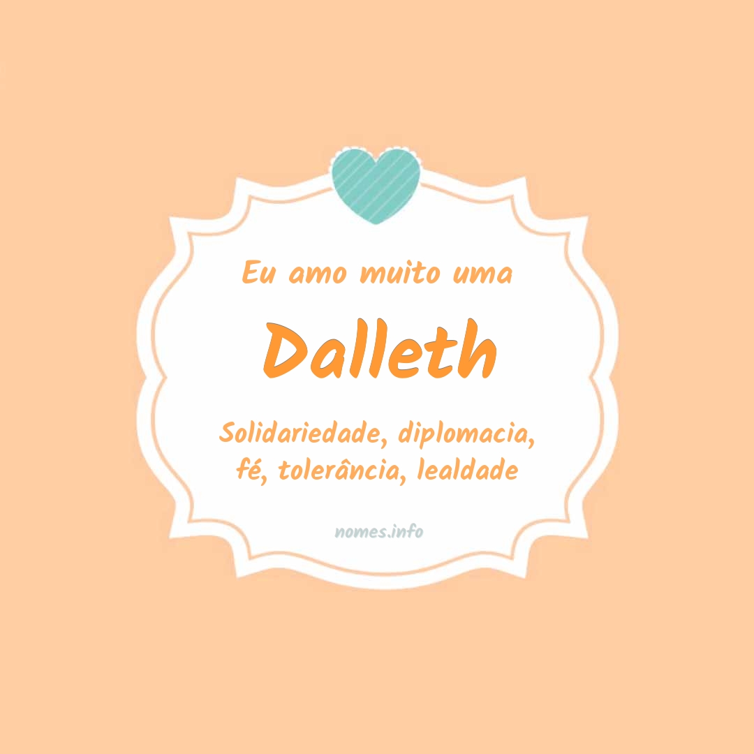 Eu amo muito Dalleth