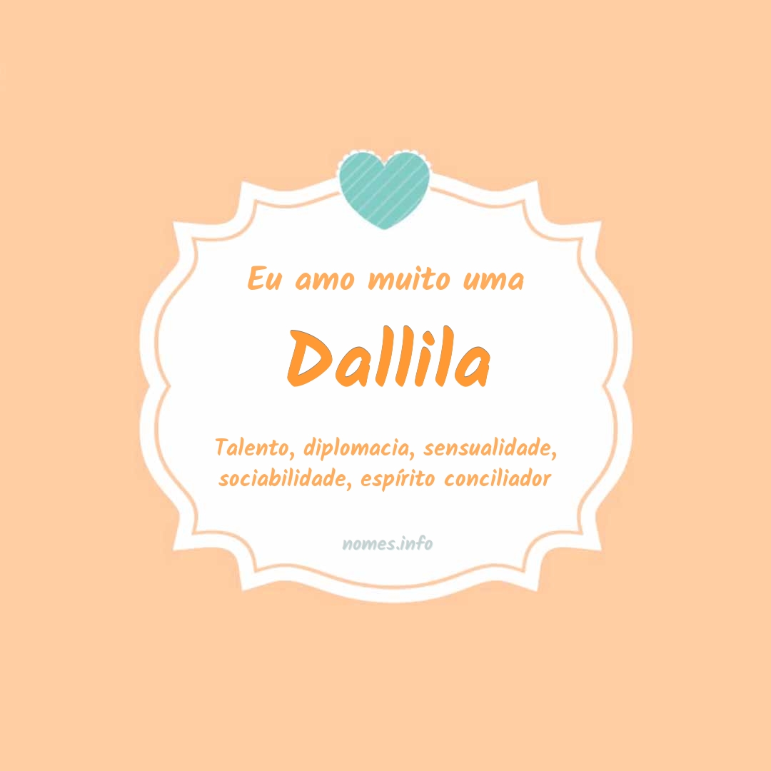 Eu amo muito Dallila