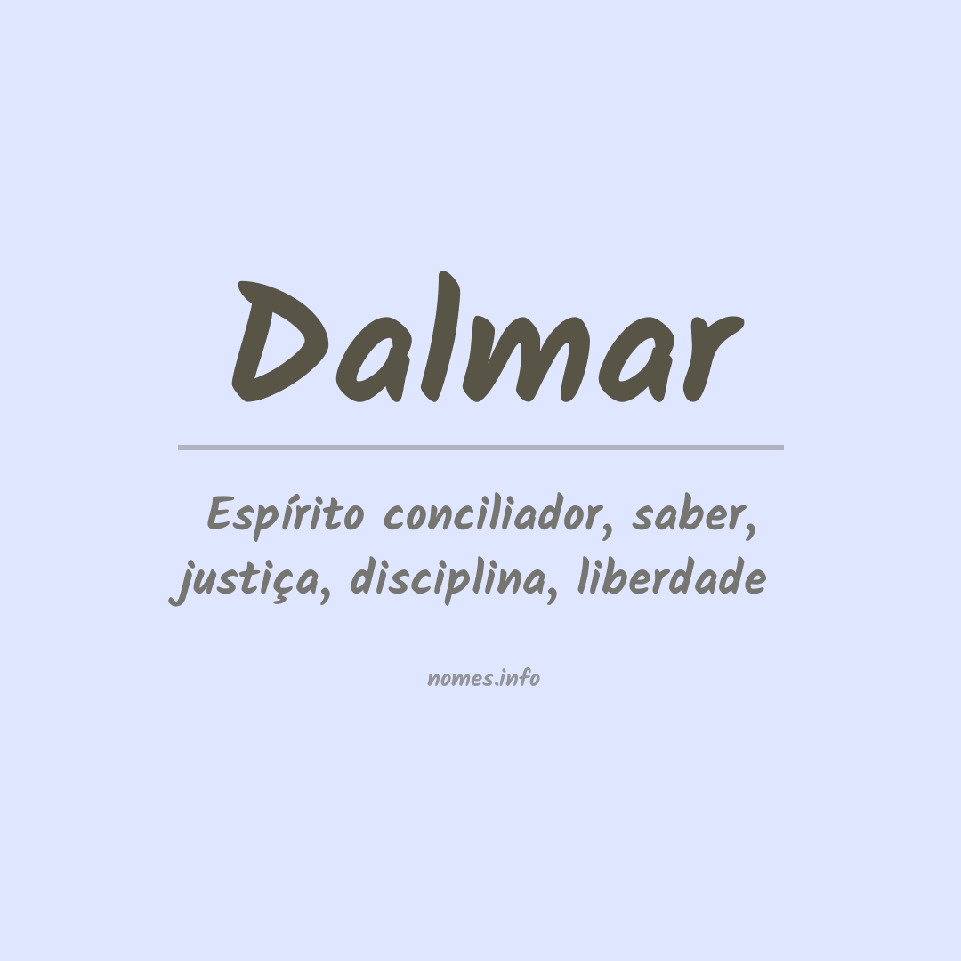 Significado do nome Dalmar