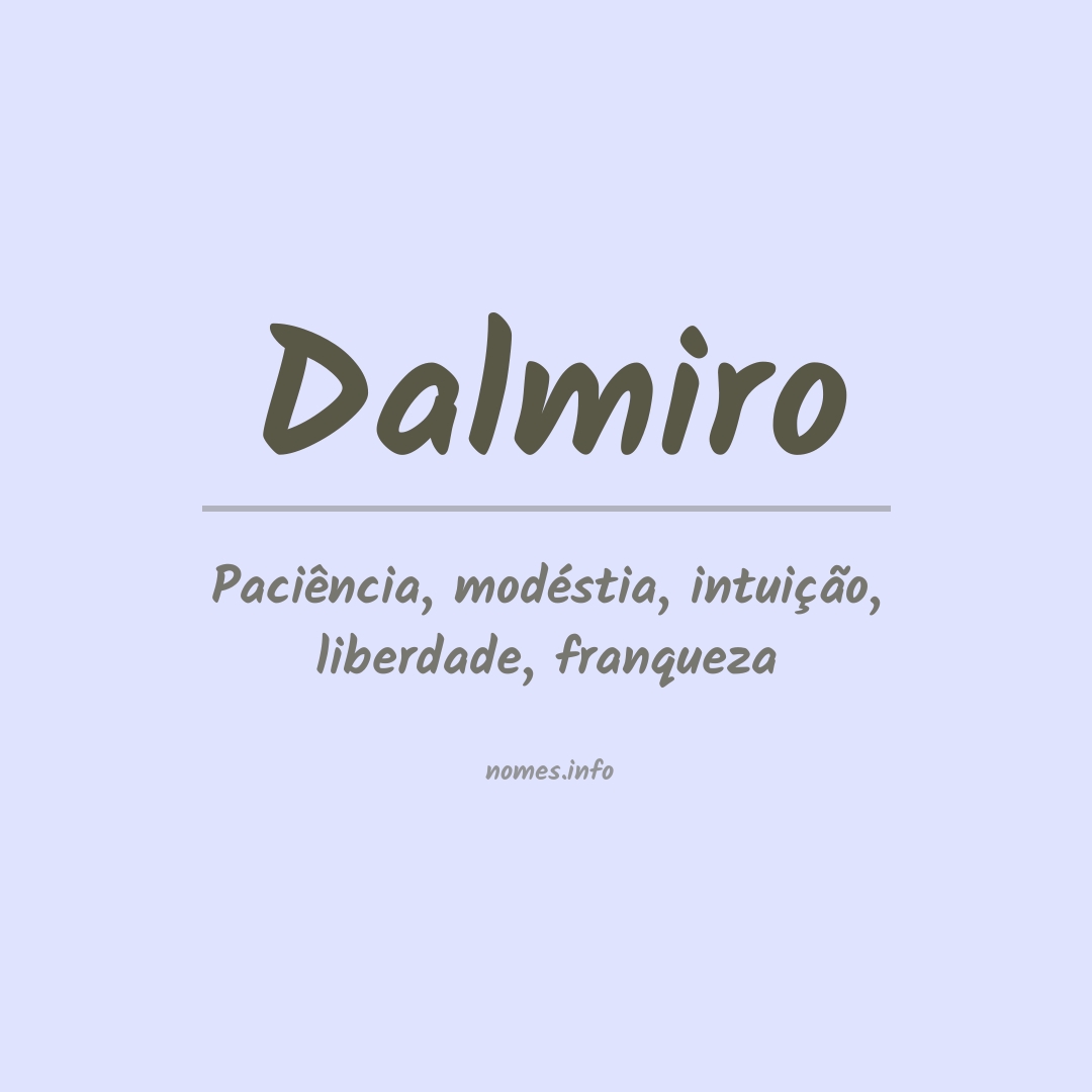 Significado do nome Dalmiro