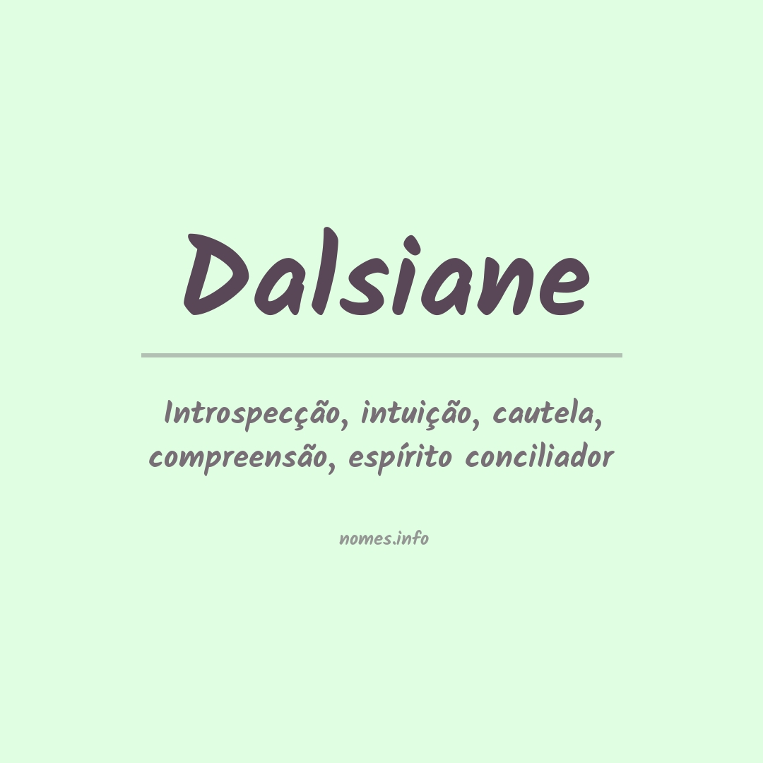 Significado do nome Dalsiane