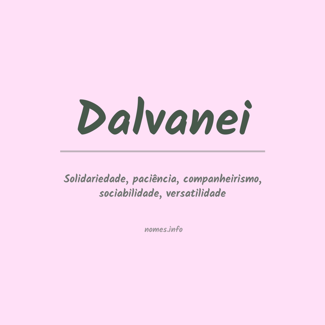 Significado do nome Dalvanei