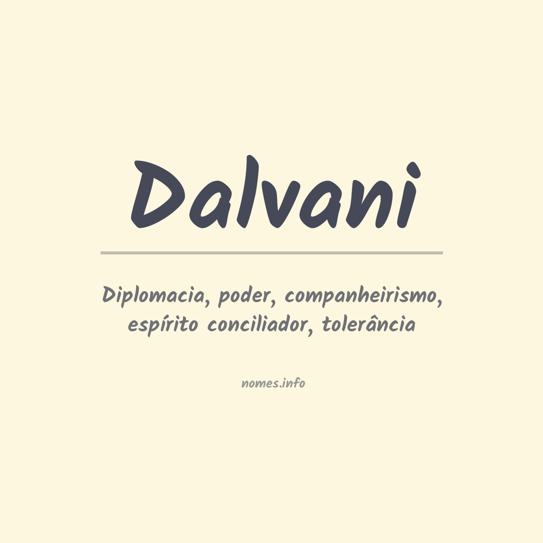 Significado do nome Dalvani
