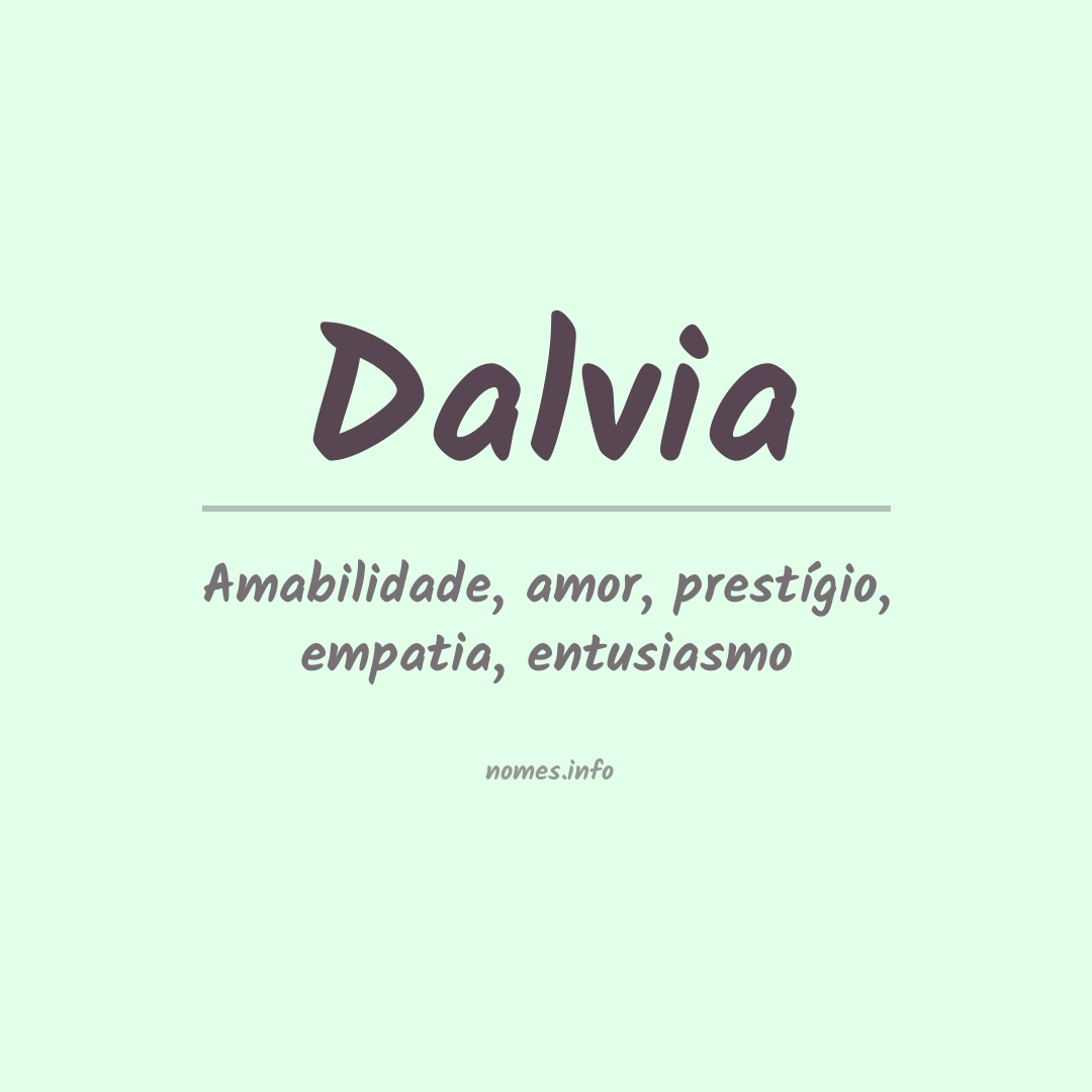 Significado do nome Dalvia