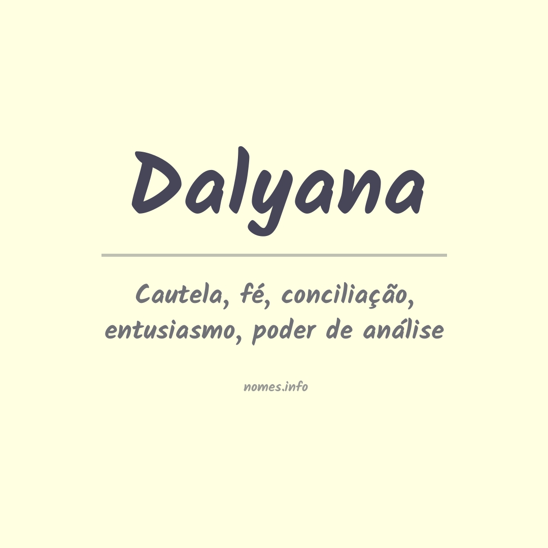 Significado do nome Dalyana Significado do nome Dalyana
