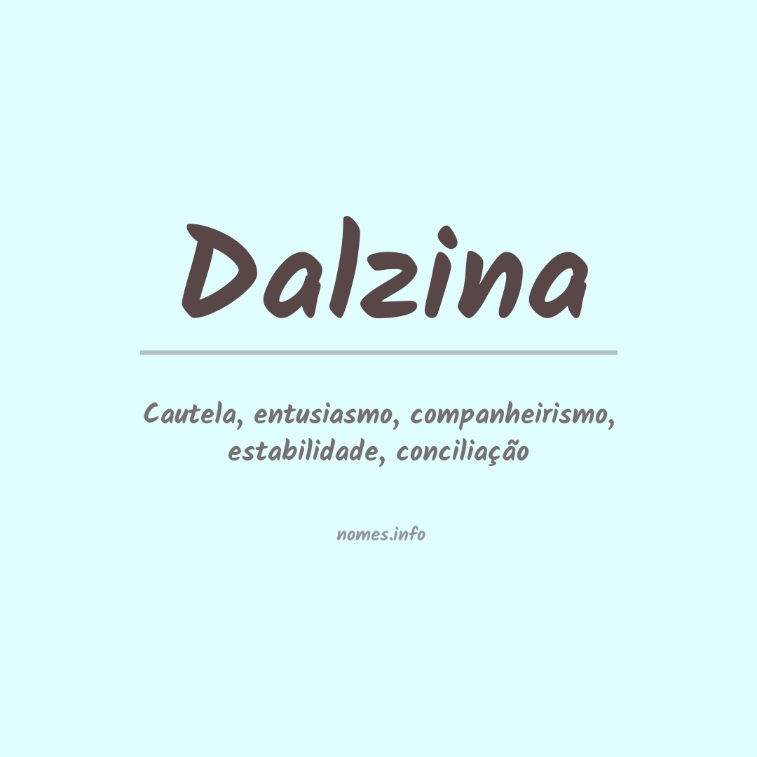 Significado do nome Dalzina