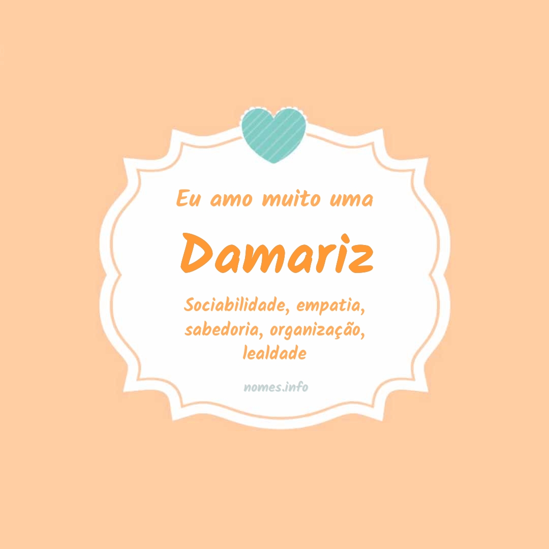 Eu amo muito Damariz