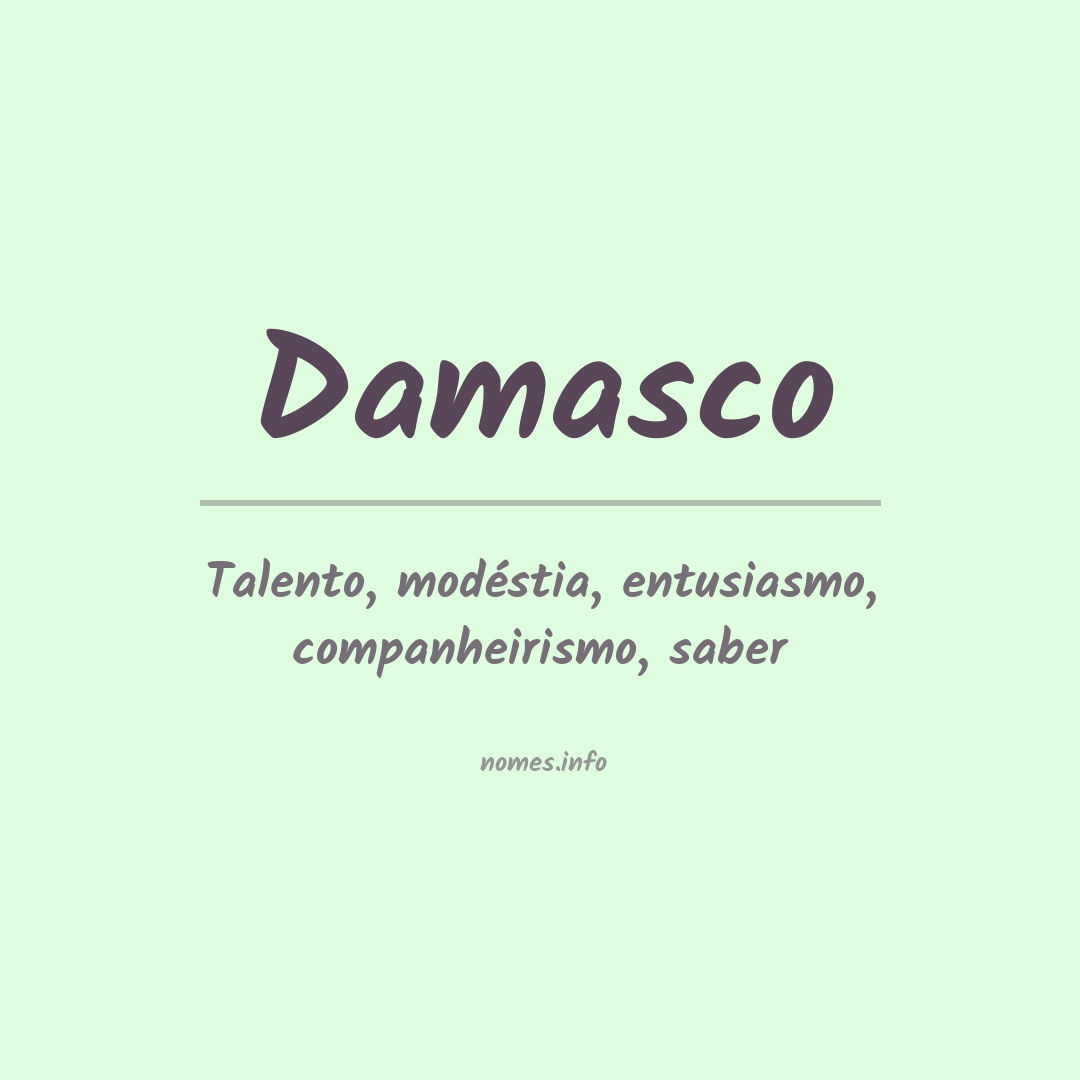 Damasco  Tradução de Damasco no Dicionário Infopédia de Português - Inglês