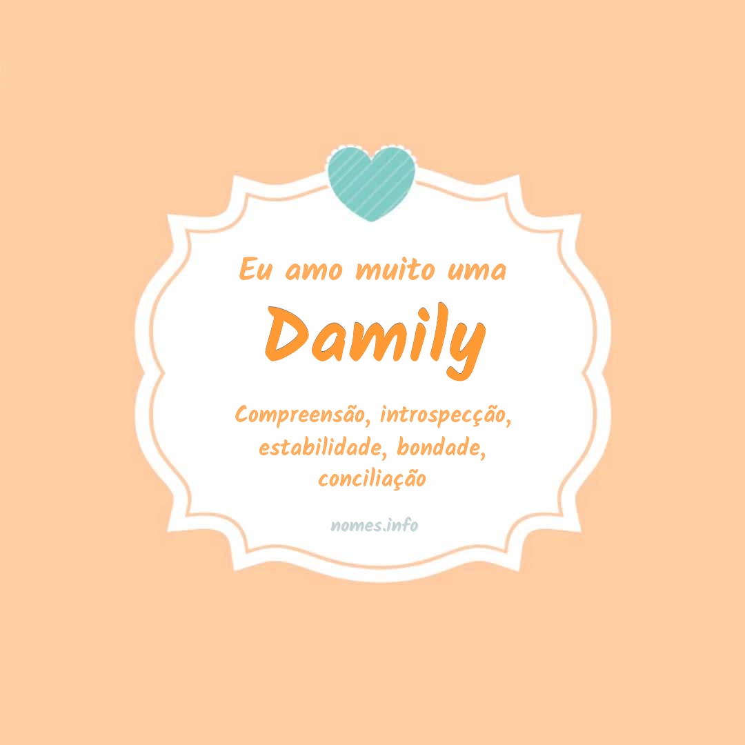 Eu amo muito Damily