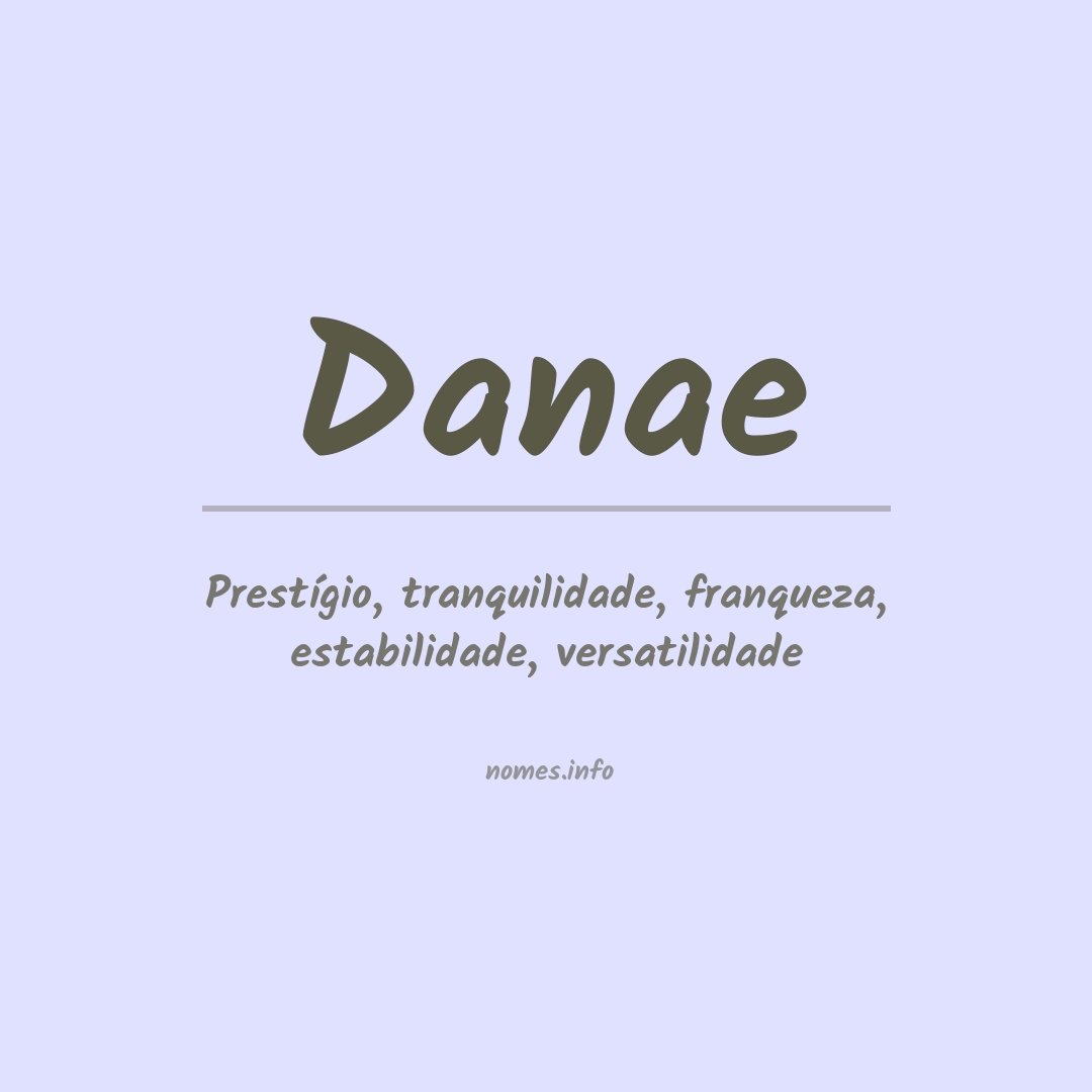 Significado do nome Danae