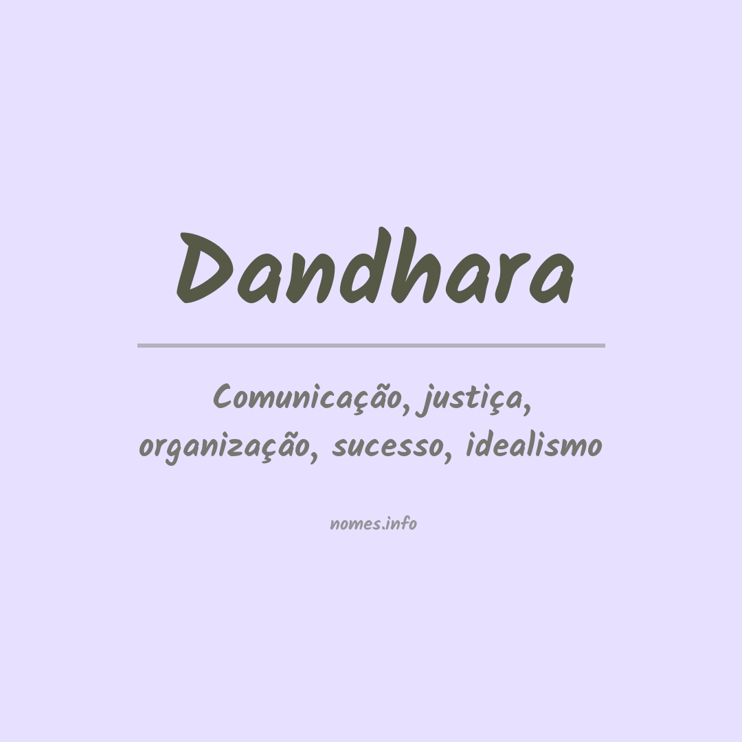 Significado do nome Dandhara