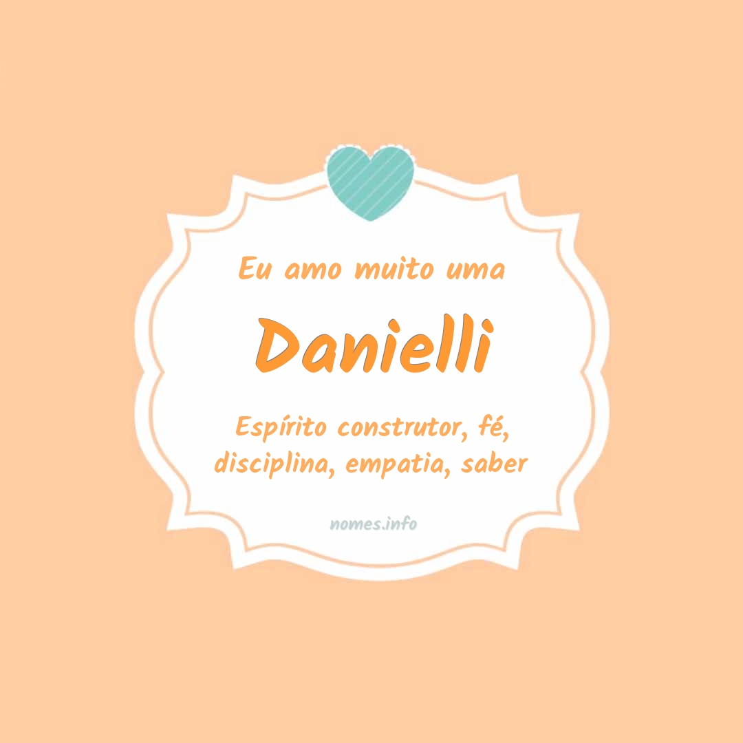 Eu amo muito Danielli