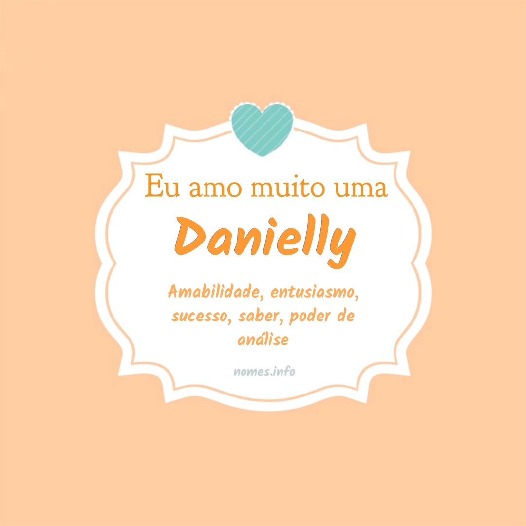 Eu amo muito Danielly