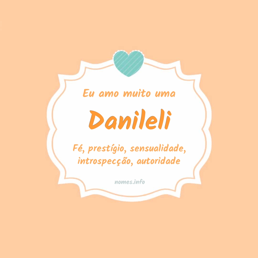 Eu amo muito Danileli