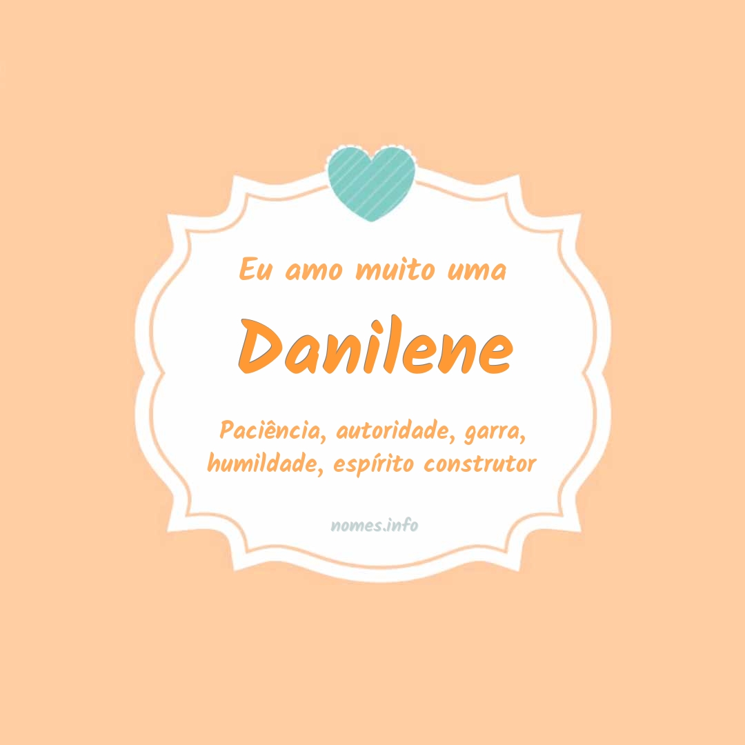 Eu amo muito Danilene