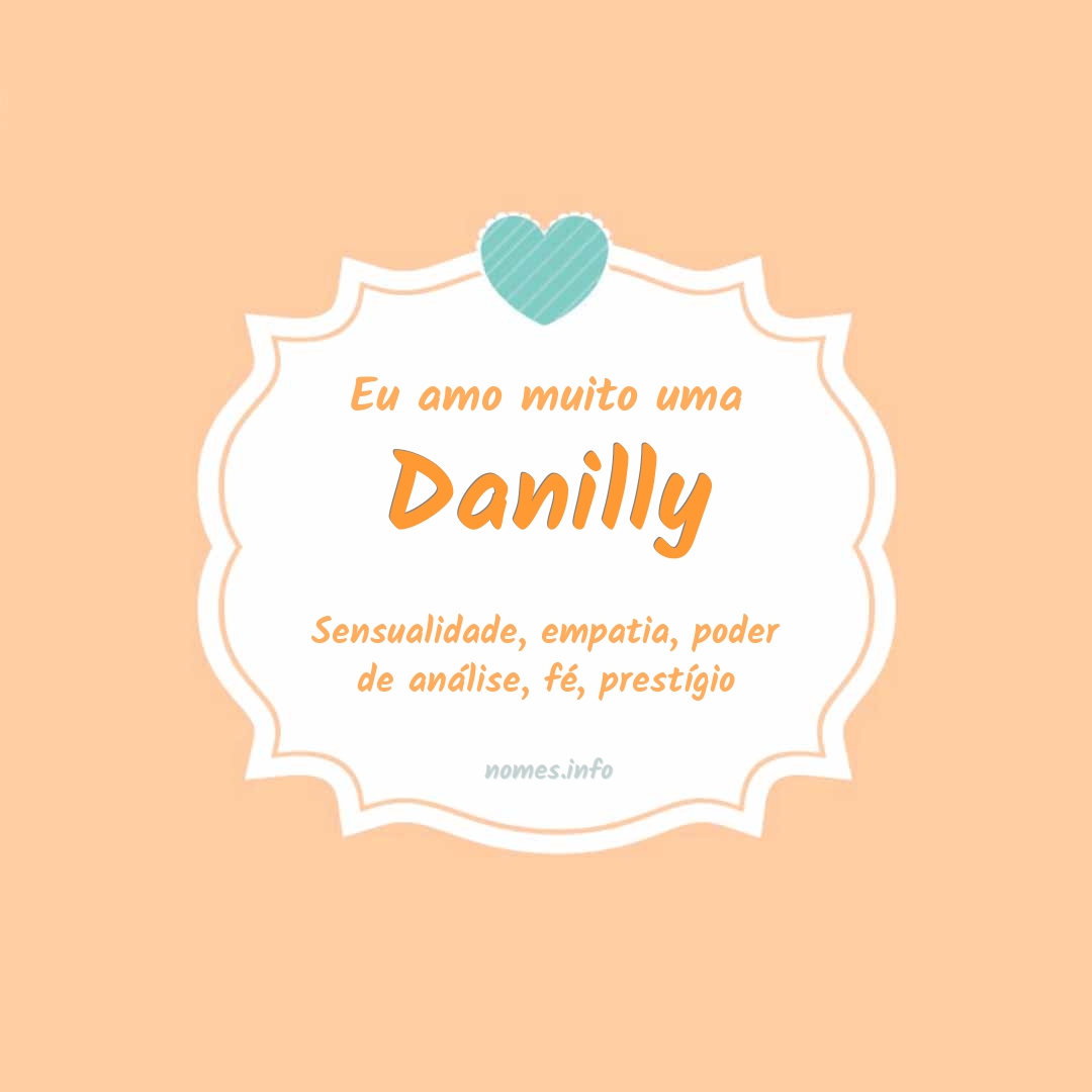 Eu amo muito Danilly