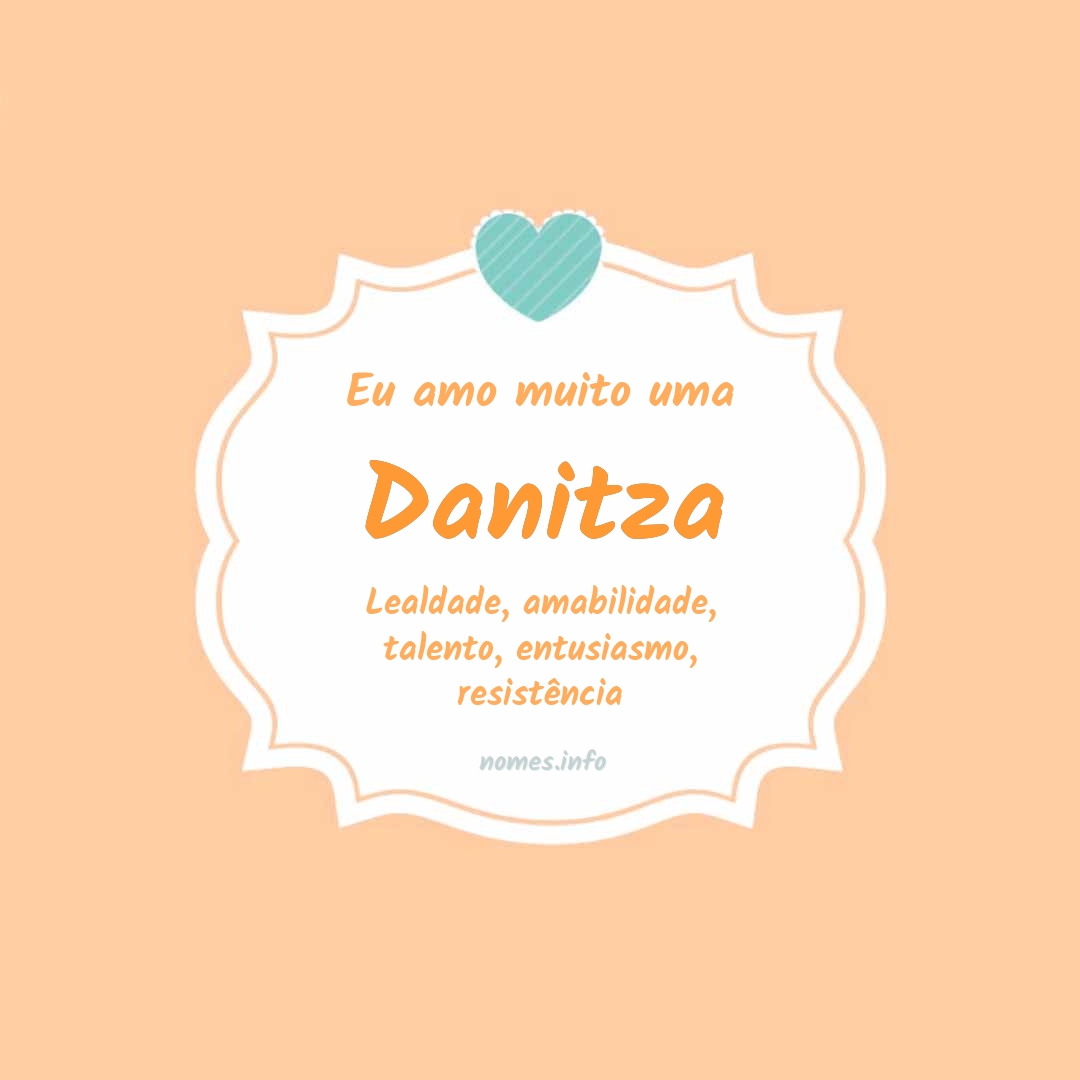 Eu amo muito Danitza