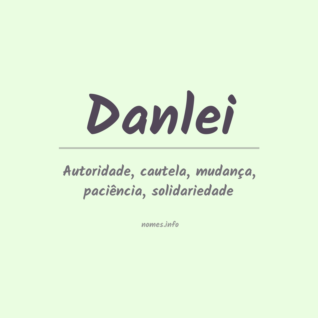 Significado do nome Danlei