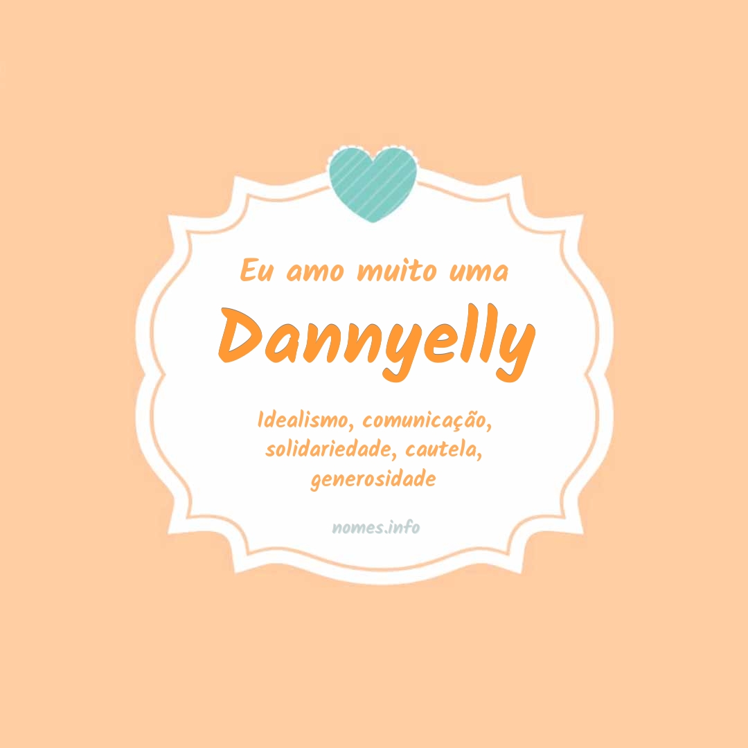 Eu amo muito Dannyelly