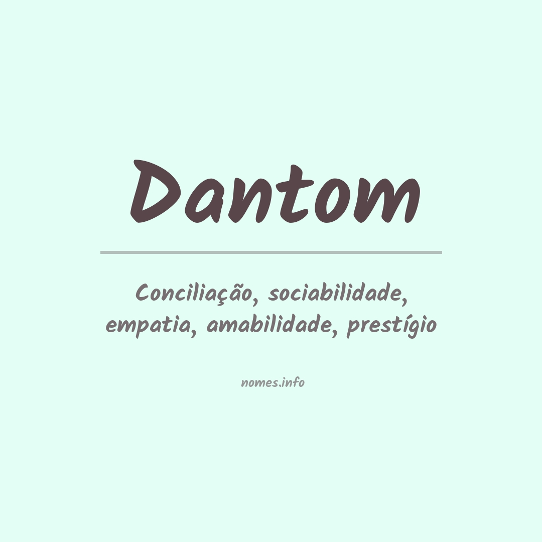 Significado do nome Dantom