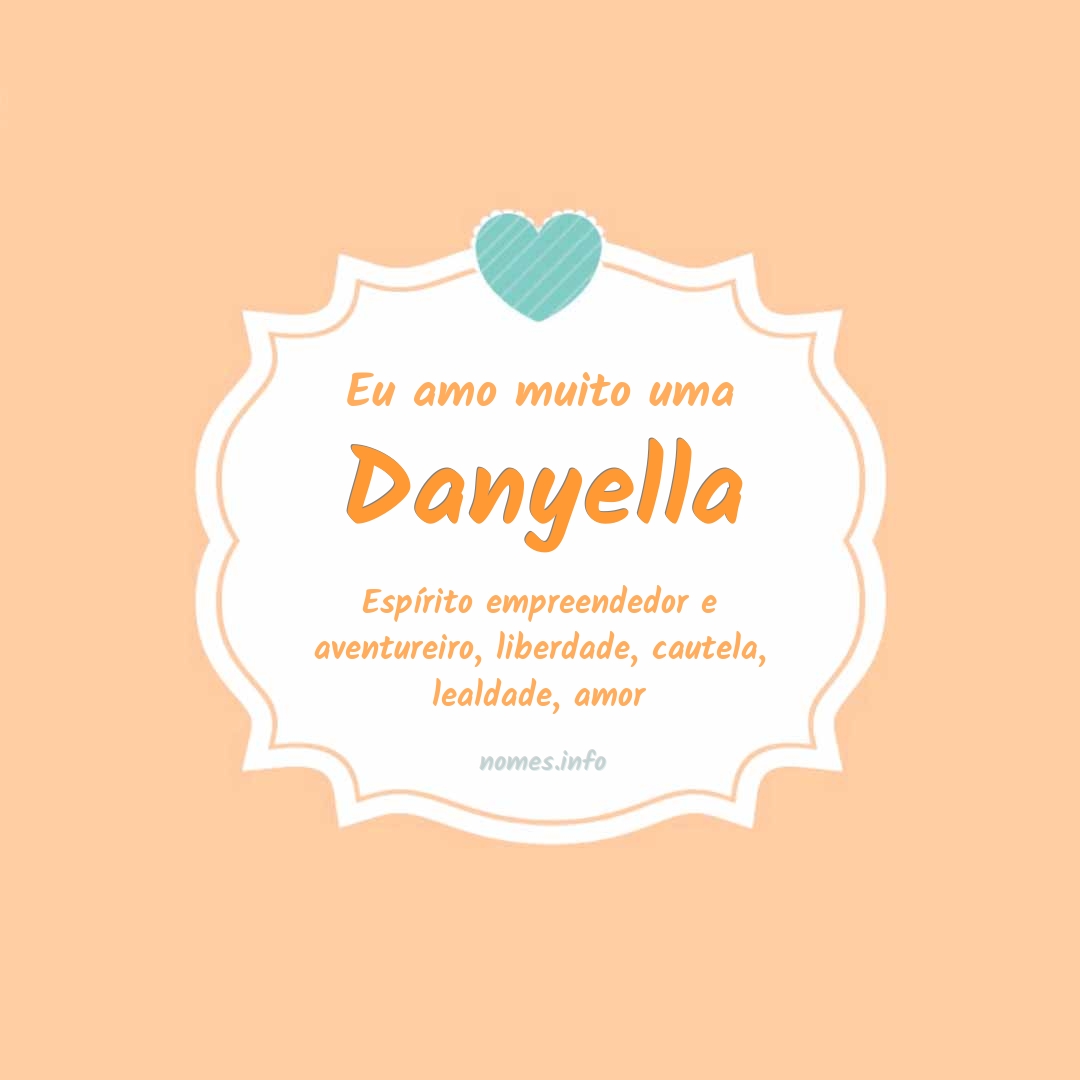 Eu amo muito Danyella