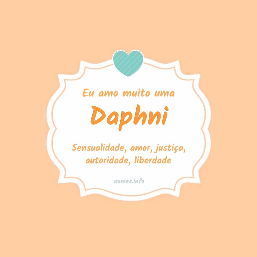 Eu amo muito Daphni