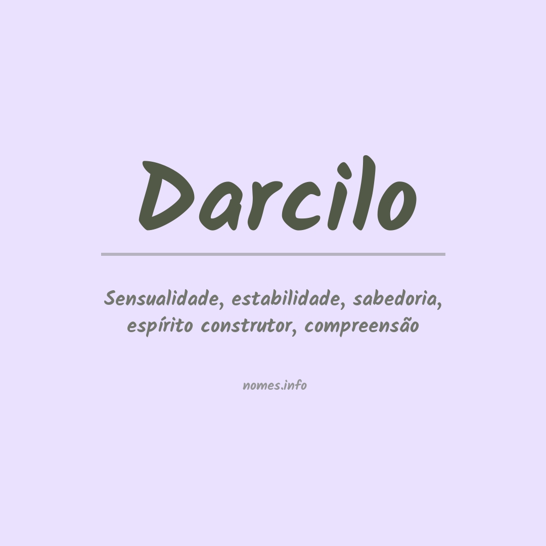 Significado do nome Darcilo