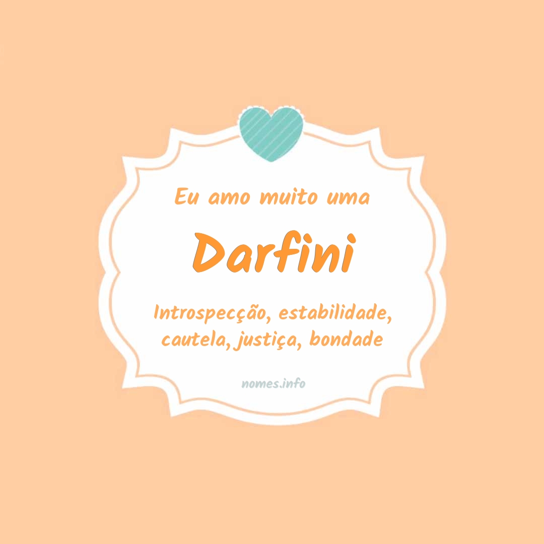 Eu amo muito Darfini