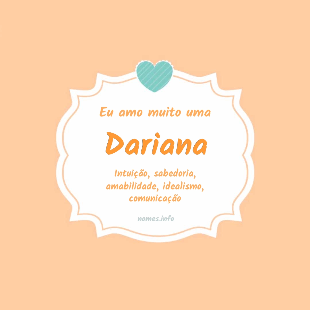 Eu amo muito Dariana