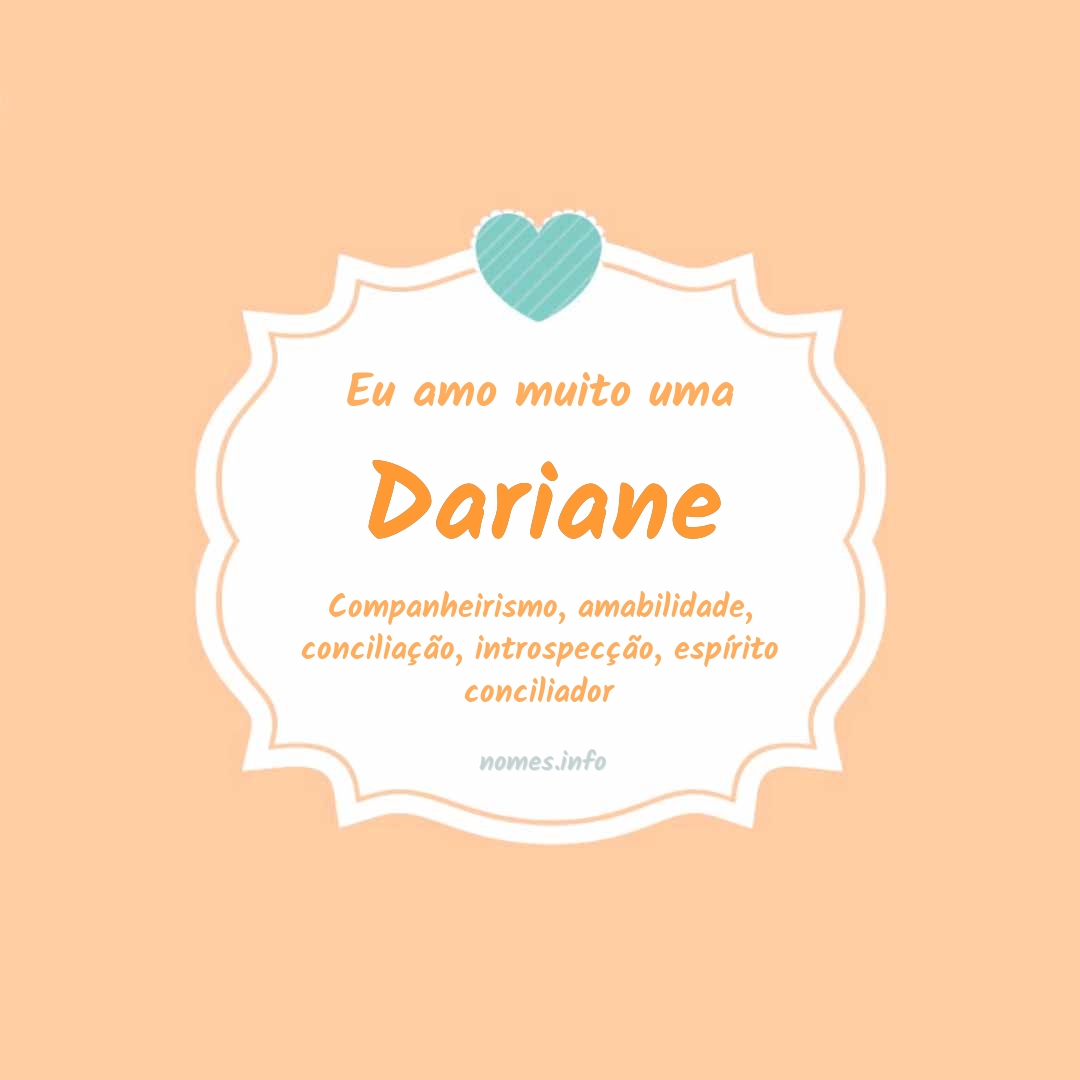 Eu amo muito Dariane