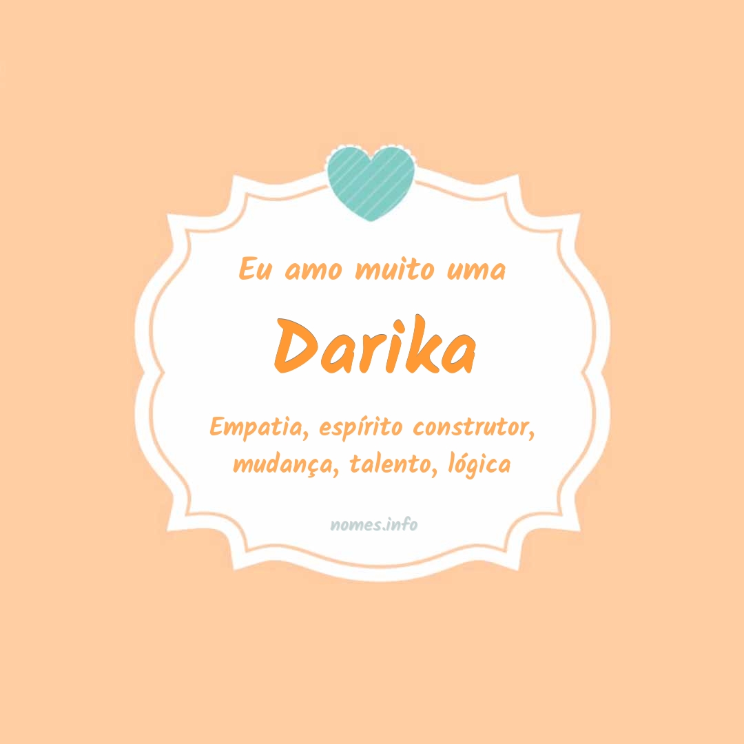 Eu amo muito Darika