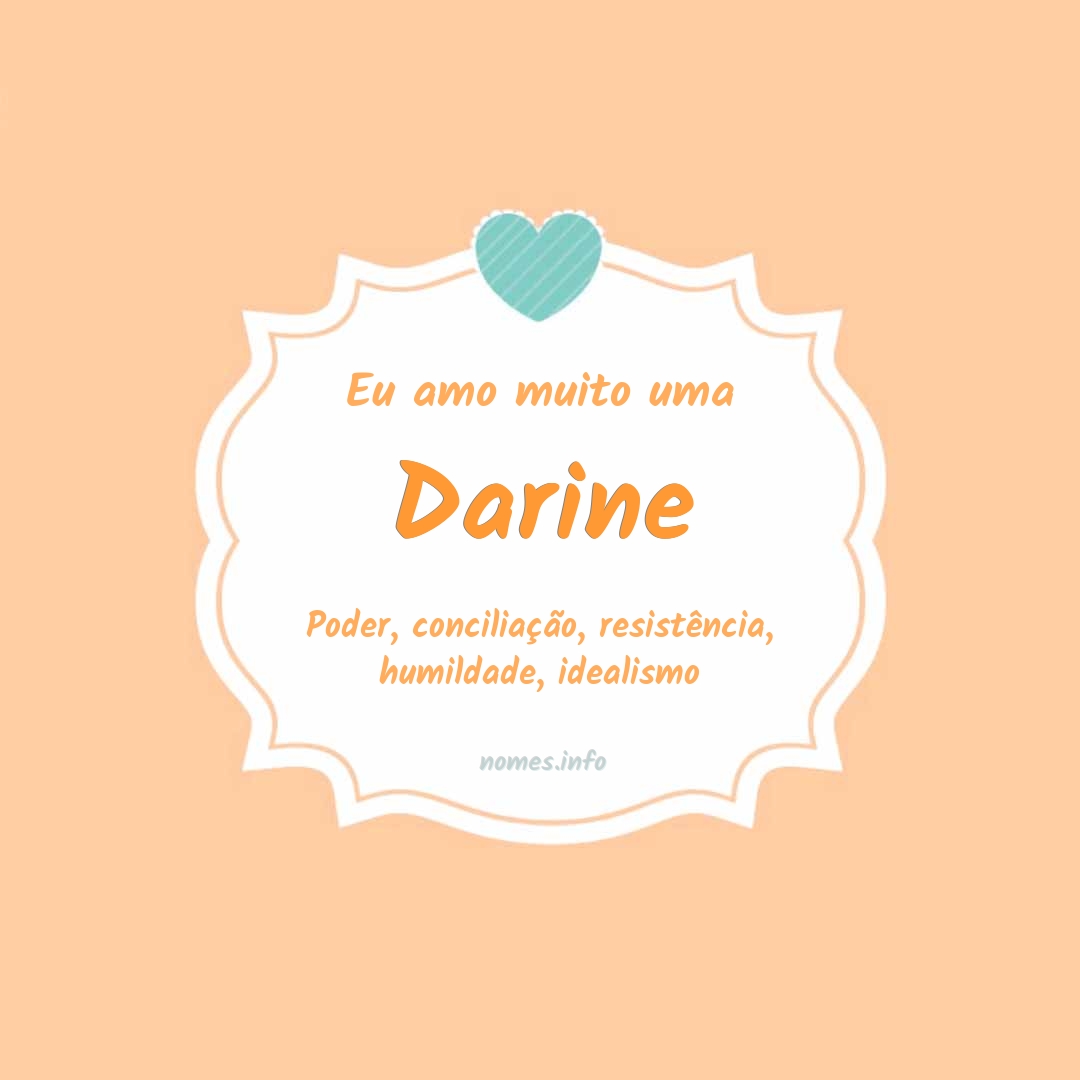 Eu amo muito Darine