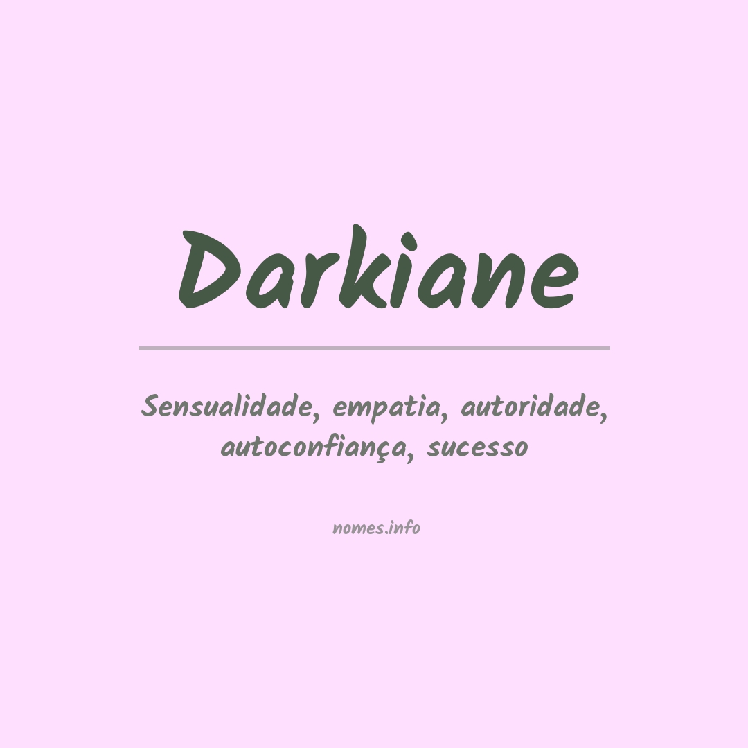 Significado do nome Darkiane